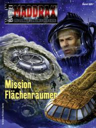 Icon image Maddrax 589: Mission Flächenräumer