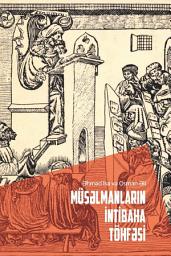 Icon image Azeri: Müsəlmanların İntibaha töhfəsi (Studies in Islamic Civilization: The Muslim Contribution to the Renaissance)