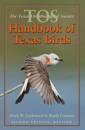 Icon image The TOS Handbook of Texas Birds, Second Edition