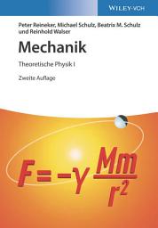 Icon image Mechanik: Theoretische Physik I, Ausgabe 2