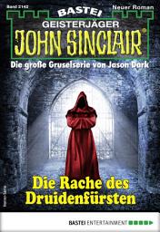 Icon image John Sinclair 2142: Die Rache des Druidenfürsten