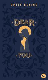 Icon image Collector Dear You (Intégrale): La saga phénomène d'Emily Blaine