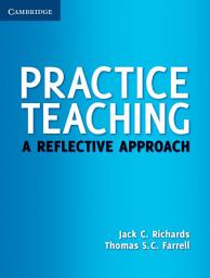 Icon image Practice Teaching: A Reflective Approach