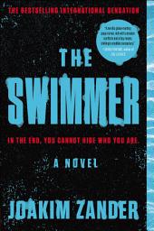Icon image The Swimmer: A Novel