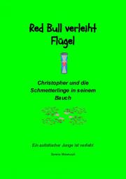 Icon image Christopher und die Schmetterlinge in seinem Bauch: Ein autistischer Junge ist verliebt, Ausgabe 2
