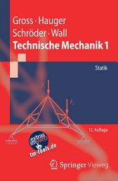 Icon image Technische Mechanik 1: Statik, Ausgabe 12