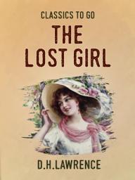 Icon image The Lost Girl: Restored Classics to Go Edition