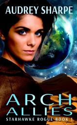 Icon image Arch Allies: Space Opera Adventure
