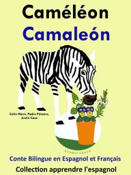 Icon image Caméléon - Camaleón: Conte Bilingue en Espagnol et Français
