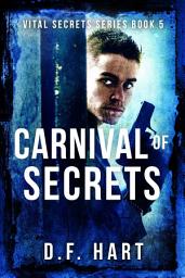Icon image Carnival of Secrets: A Suspenseful FBI Crime Thriller Novel