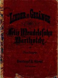 Icon image Lieder und Gesange fur eine Singstimme mit Begleitung des Pianoforte v. Felix Mendelsohn-Bartholdy