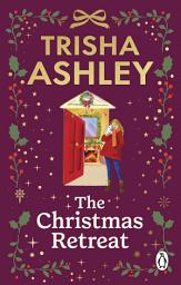 Icon image The Christmas Retreat: The heart-warming new holiday romance from the bestselling author of The Book of Lost Stories
