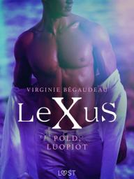 Icon image LeXuS: Pold, Luopiot - Eroottinen dystopia