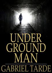 Icon image Underground Man: Fragment d'histoire future