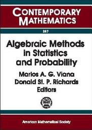 Icon image Algebraic Methods in Statistics and Probability: AMS Special Session on Algebraic Methods and Statistics, April 8-9, 2000, University of Notre Dame, Notre Dame, Indiana