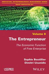 Icon image The Entrepreneur: The Economic Function of Free Enterprise