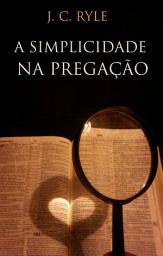 Icon image A Simplicidade na pregação