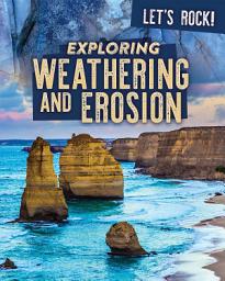 Icon image Exploring Weathering and Erosion