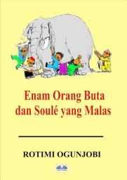 Icon image Enam orang buta dan soulé yang malas