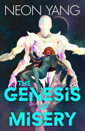 Icon image The Genesis of Misery