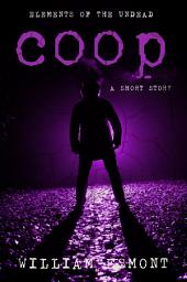 Icon image Coop: A Zombie Apocalypse Thriller Short Story