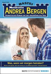 Icon image Notärztin Andrea Bergen 1344: Was, wenn wir morgen heiraten?