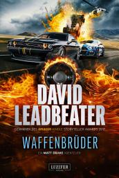 Icon image WAFFENBRÜDER (Matt Drake Abenteuer 5): Thriller · Schatzjäger · Nordkorea · Attentäter