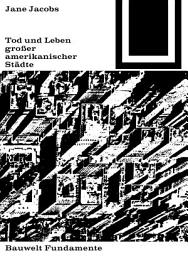 Icon image Tod und Leben großer amerikanischer Städte: Ausgabe 3
