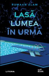 Icon image Lasă lumea în urmă