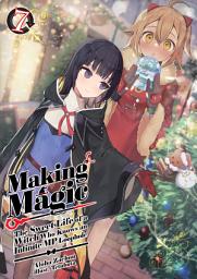 Icon image Making Magic: The Sweet Life of a Witch Who Knows an Infinite MP Loophole