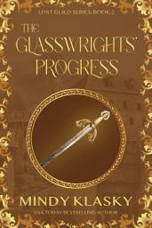 Icon image The Glasswrights' Progress