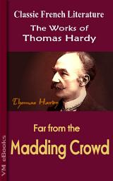 Icon image Far from the Madding Crowd: Works of Hardy