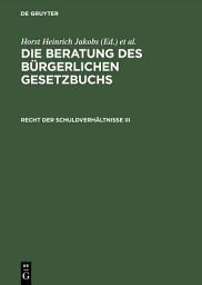 Icon image Recht der Schuldverhältnisse III: §§ 652 bis 853