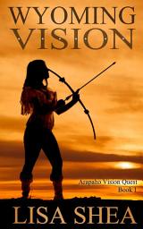 Icon image Wyoming Vision: Arapaho Vision Quest