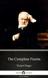 Icon image The Complete Poems by Victor Hugo - Delphi Classics (Illustrated)