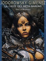 Icon image La Caste des Méta-Barons: Oda la Bisaïeule