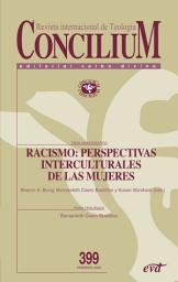 Icon image Racismo: perspectivas interculturales de las mujeres: Concilium 399