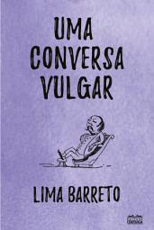 Icon image Uma conversa vulgar
