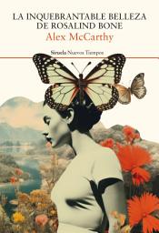 Icon image La inquebrantable belleza de Rosalind Bone