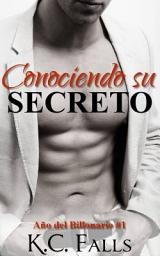 Icon image Año del Billonario Vol. #1 : Conociendo su Secreto