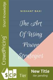 Icon image The Art Of Using Power Strategies