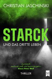 Icon image STARCK und das dritte Leben: Thriller