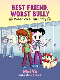 Icon image Best Friend, Worst Bully