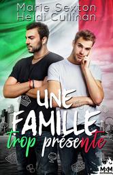 Icon image Une famille trop présente