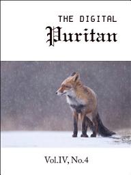 Icon image The Digital Puritan - Vol.IV, No.4