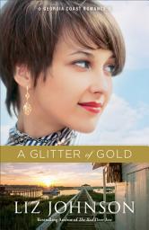 Icon image A Glitter of Gold (Georgia Coast Romance Book #2)
