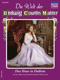 Icon image Die Welt der Hedwig Courths-Mahler 605: Das Haus in Dahlem