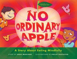 Icon image No Ordinary Apple: A Story About Eating Mindfully