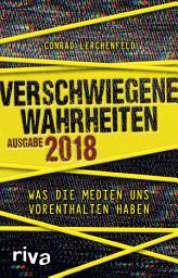 Icon image Verschwiegene Wahrheiten: Was die Medien uns vorenthalten haben – Ausgabe 2018