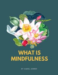 Icon image What is Mindfulness
